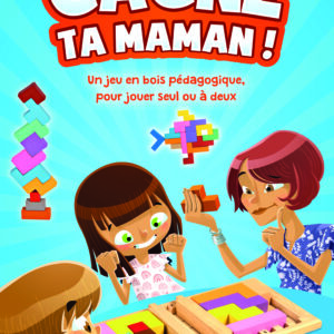 GAGNE TA MAMAN !