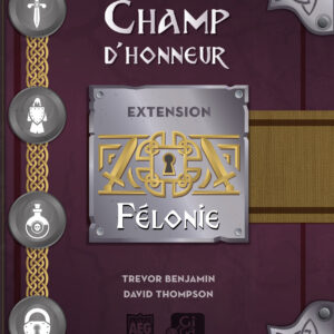 FELONIE - EXTENSION CHAMP D'HONNEUR