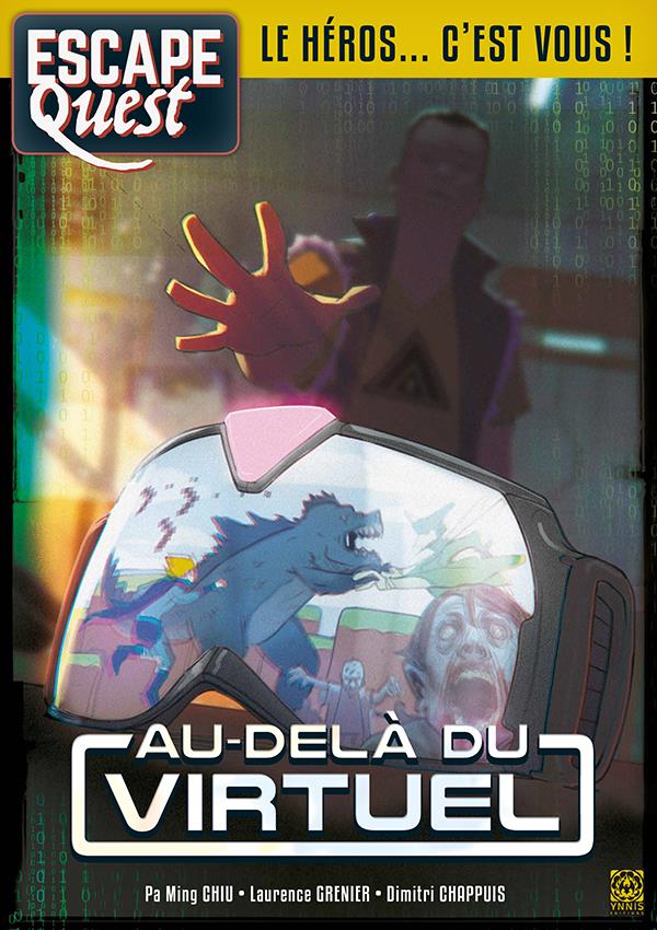 ESCAPE QUEST - Tome 2 : Au delà du virtuel