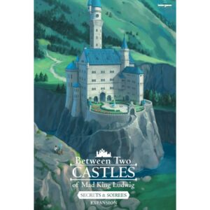 Between two Castles of Mad King Ludwig: Secrets & Soirees