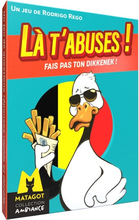 Là t'abuses, fais pas ton Dikkenek !