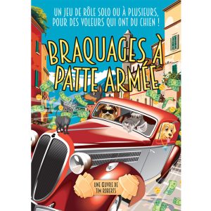 BRAQUAGES A PATTE ARMEE - Jeu de Rôle Solo