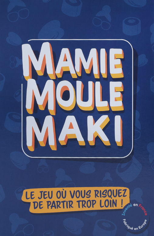 MAMIE MOULE MAKI