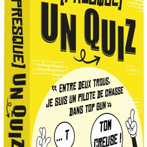 PRESQUE UN QUIZ