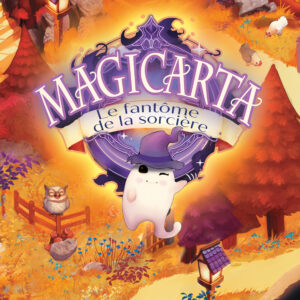 MAGICARTA : Le fantôme de la sorcière
