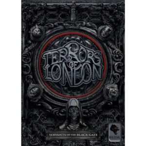 Terrors of London Servants of the Black Gate