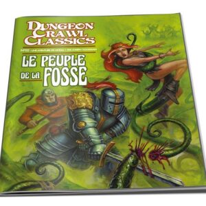 Dungeon Crawl Classics N°2 : Le Peuple de la fosse