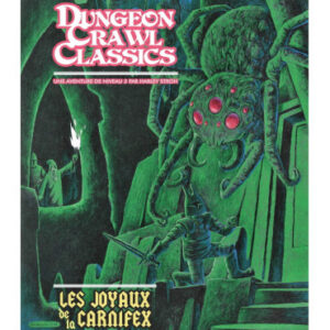 Dungeon Crawl Classics N°4 : Les Joyaux de la Carnifex