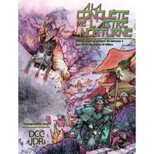 Dungeon Crawl Classics N°FR01 : À la conquête de l'astre nocturne