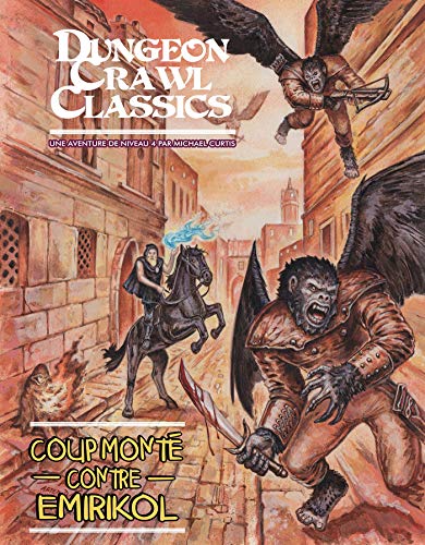 Dungeon Crawl Classics N°7 : Coup monté contre Emirikol