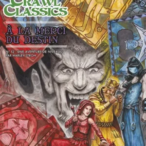 Dungeon Crawl Classics N°12 : A la Merci du Destin