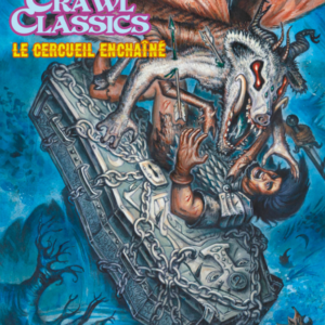Dungeon Crawl Classics N°18 : Le Cercueil Enchaîné