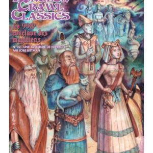 Dungeon Crawl Classics N°22 : Le 998e conclave des magiciens