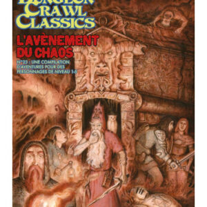 Dungeon Crawl Classics N°23 : L'avènement du chaos