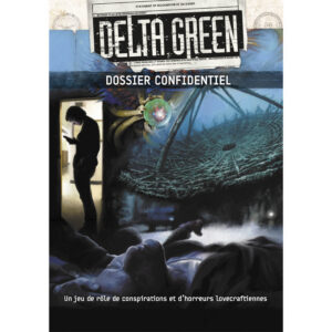 Delta Green - Dossier Confidentiel + Écran