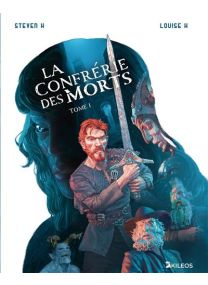 La Confrérie des Morts T1