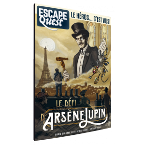 ESCAPE QUEST - Tome 4 : Le défi d'Arsène Lupin