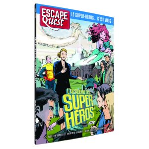 ESCAPE QUEST - Tome 6 : L'académie des super-héros