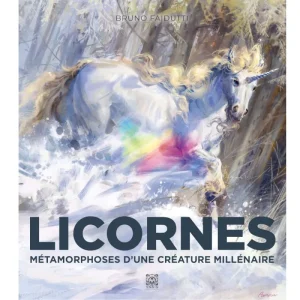 LICORNES Métamorphoses d'une créature millénaire (Livre)