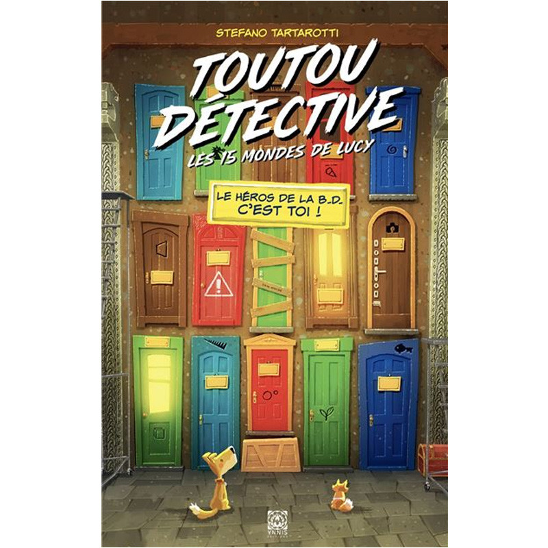 TOUTOU DETECTIVE 3 - Les 15 Mondes de Lucy