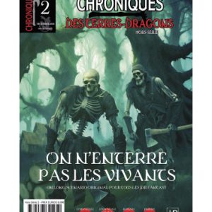 CHRONIQUES DES TERRES DRAGONS – Hors-Série 2 – On n’enterre pas les vivants