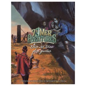 7E MER - Aventures : Vers des Terres plus ignorées