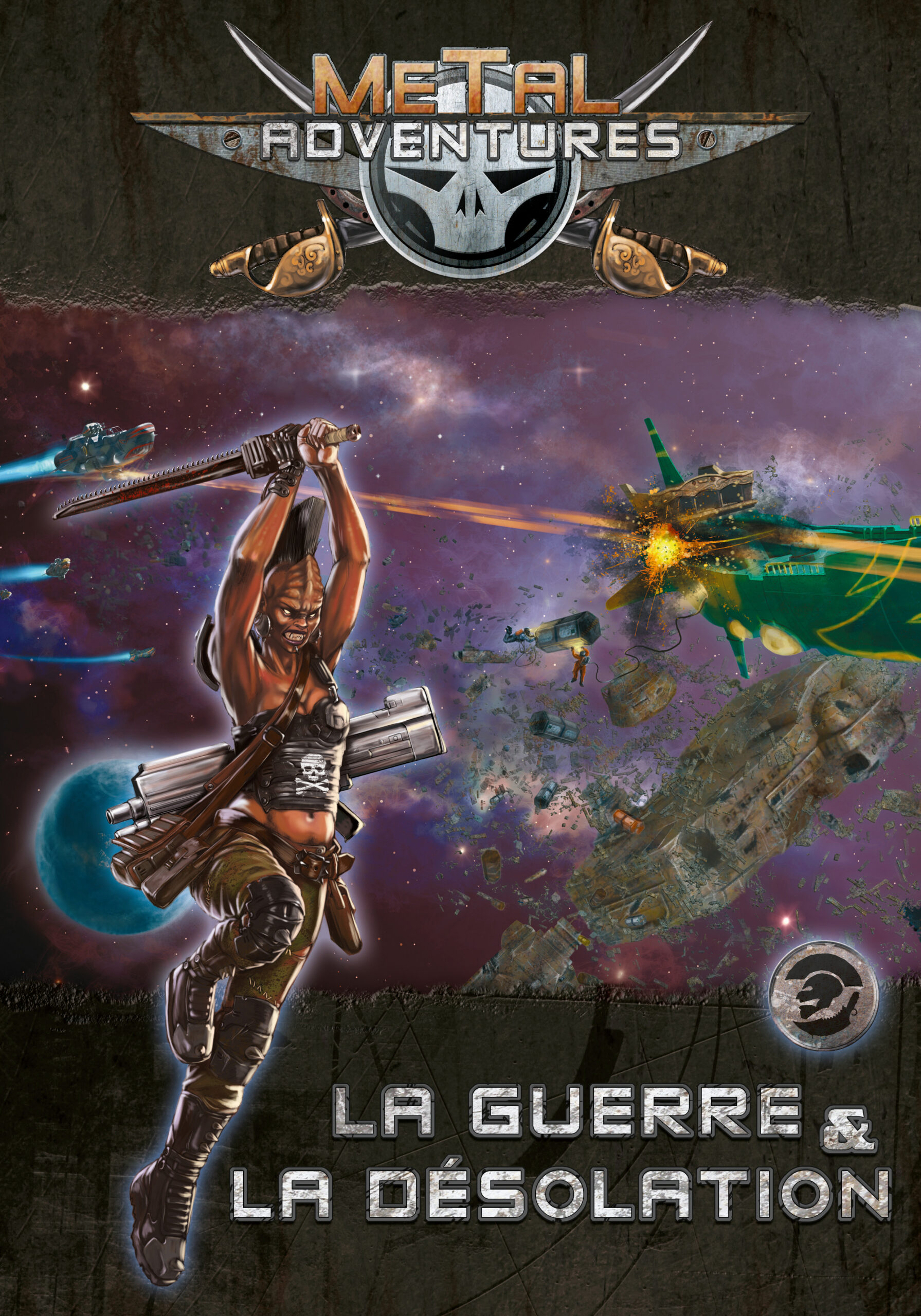 METAL ADVENTURES - LA GUERRE & LA DESOLATION