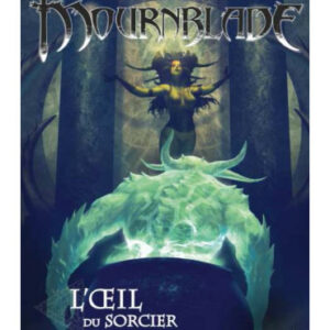 Mournblade : L'Œil du sorcier