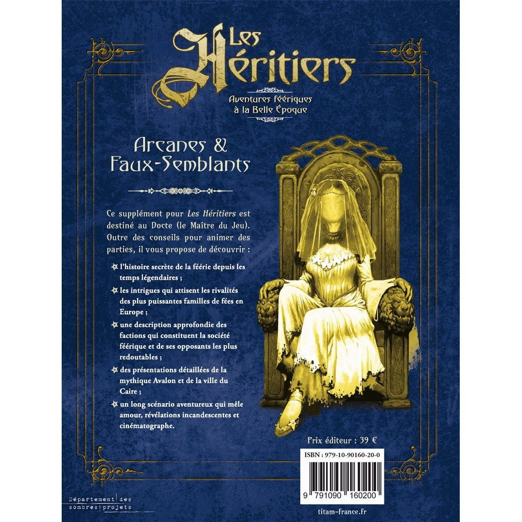 Les Héritiers : Arcanes & Faux - Semblants