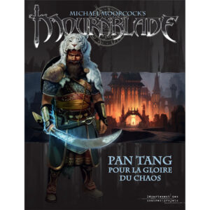 Mournblade : Pan Tang, pour la gloire du Chaos