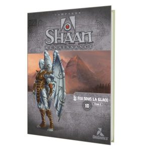 SHAAN - Le Feu sous la Glace tome 2