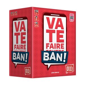 Va te faire Ban !